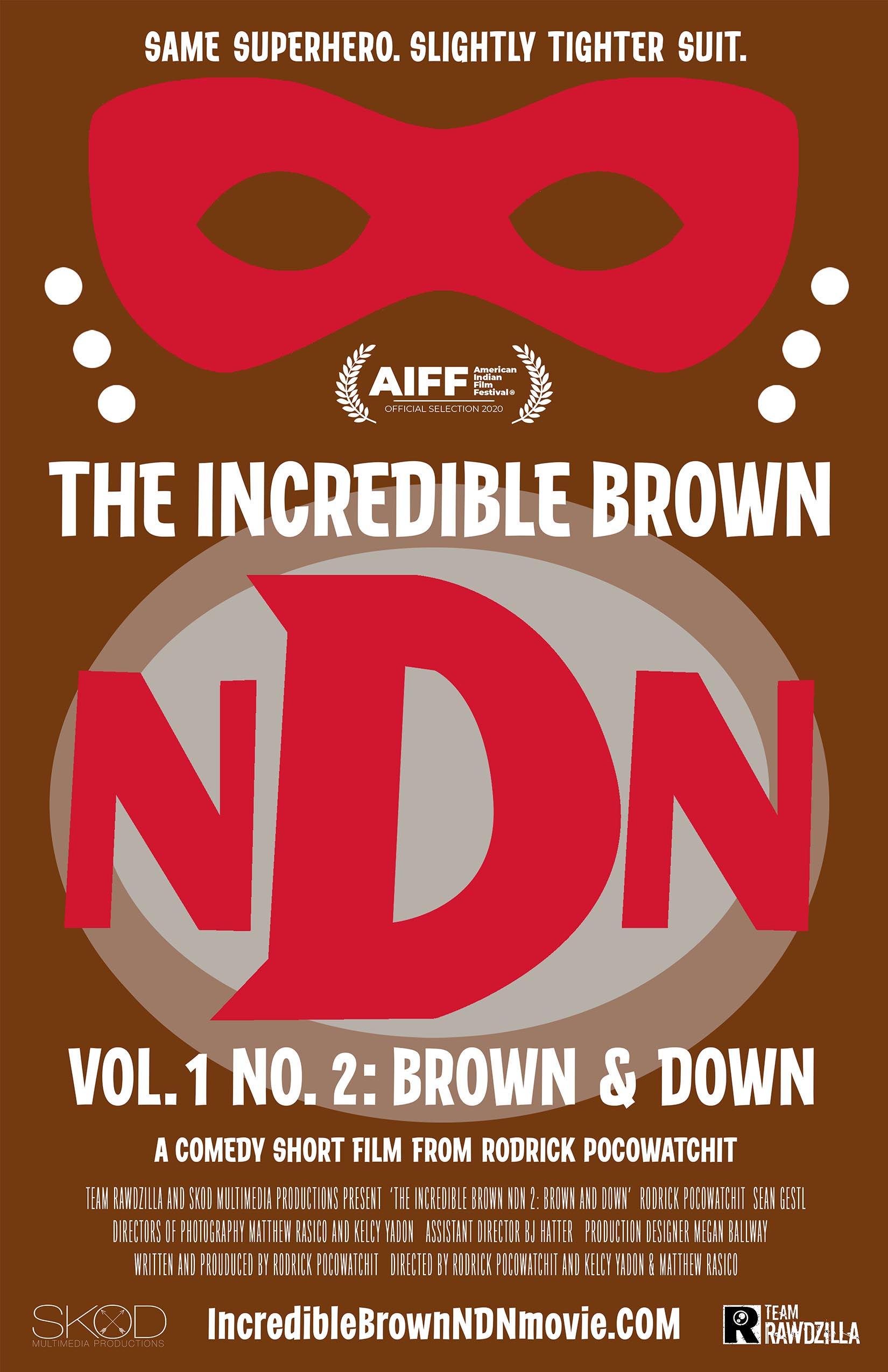The Incredible Brown NDN 2: Brown and Down (2020)