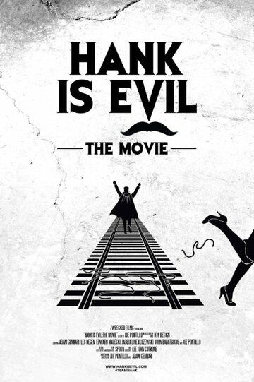 Hank Is Evil: The Movie (2014)