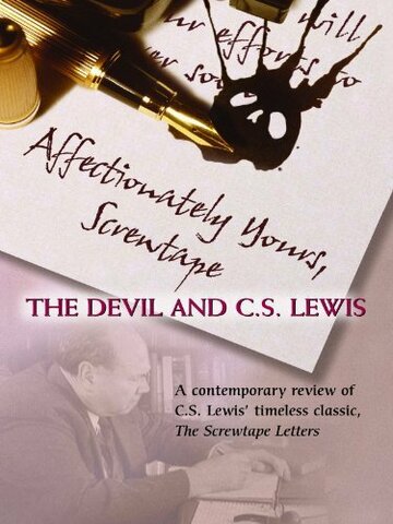 Affectionately Yours, Screwtape: The Devil and C.S. Lewis (2007)