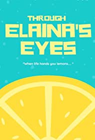 Through Elaina's Eyes (2021)