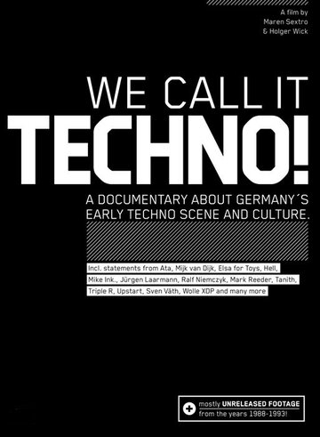 We Call It Techno! (2008)