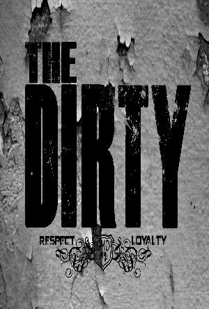 The Dirty (2013)
