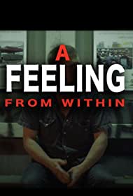 A Feeling from Within (2012)
