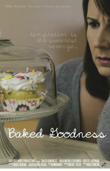 Baked Goodness (2014)