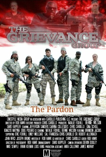 Grievance Group: The Pardon (2014)