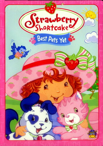 Strawberry Shortcake: Best Pets Yet (2004)