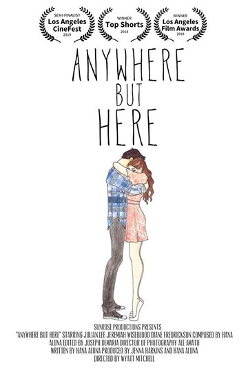 Anywhere But Here (2018)