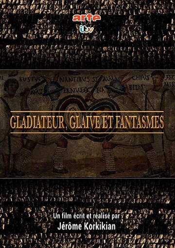 Gladiateur, glaive et fantasmes (2018)